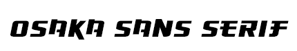 Osaka-Sans Serif